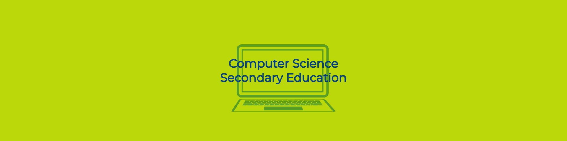 A line drawing of a computer screen with overlaid text that reads "Computer Science Secondary Education"